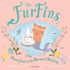 FurFins: CherryTail and the Mermaid Wedding kaina ir informacija | Knygos mažiesiems | pigu.lt