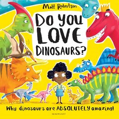 Do You Love Dinosaurs? kaina ir informacija | Knygos mažiesiems | pigu.lt