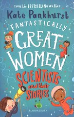 Fantastically Great Women Scientists and Their Stories цена и информация | Книги для подростков и молодежи | pigu.lt