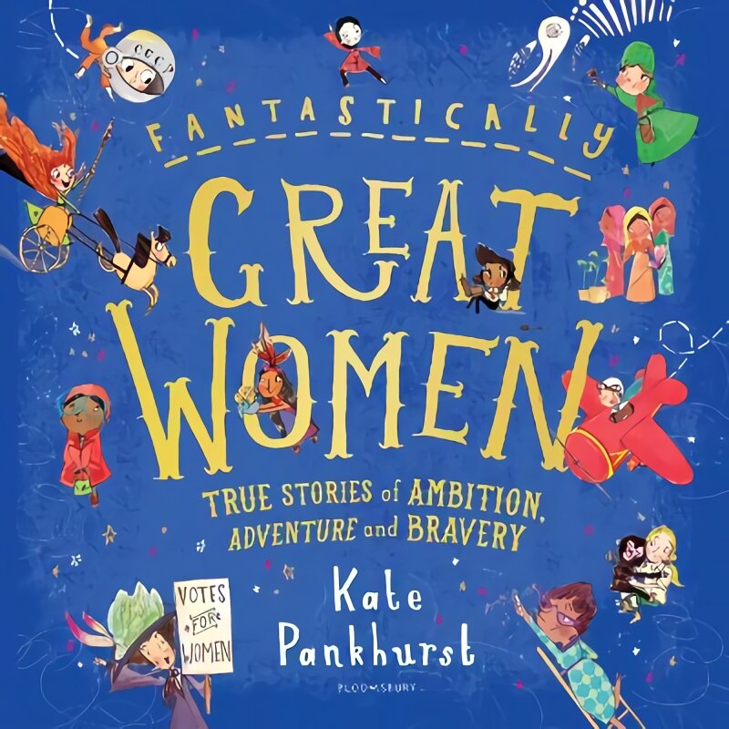 Fantastically Great Women: The Bumper 4-in-1 Collection of Over 50 True Stories of Ambition, Adventure and Bravery kaina ir informacija | Knygos mažiesiems | pigu.lt