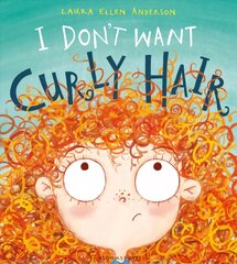 I Don't Want Curly Hair! kaina ir informacija | Knygos mažiesiems | pigu.lt