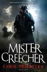 Mister Creecher: A Novel in Three Parts цена и информация | Книги для подростков  | pigu.lt