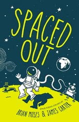 Spaced Out: Space poems chosen by Brian Moses and James Carter цена и информация | Книги для подростков и молодежи | pigu.lt