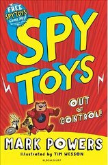 Spy Toys: Out of Control! цена и информация | Книги для подростков и молодежи | pigu.lt