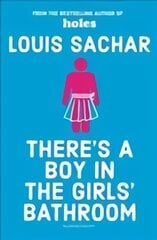 There's a Boy in the Girls' Bathroom: Rejacketed kaina ir informacija | Knygos paaugliams ir jaunimui | pigu.lt