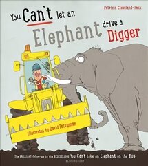 You Can't Let an Elephant Drive a Digger kaina ir informacija | Knygos mažiesiems | pigu.lt