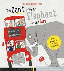 You Can't Take An Elephant On the Bus цена и информация | Книги для самых маленьких | pigu.lt