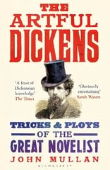 Artful Dickens: The Tricks and Ploys of the Great Novelist цена и информация | Исторические книги | pigu.lt