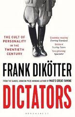 Dictators: The Cult of Personality in the Twentieth Century kaina ir informacija | Istorinės knygos | pigu.lt