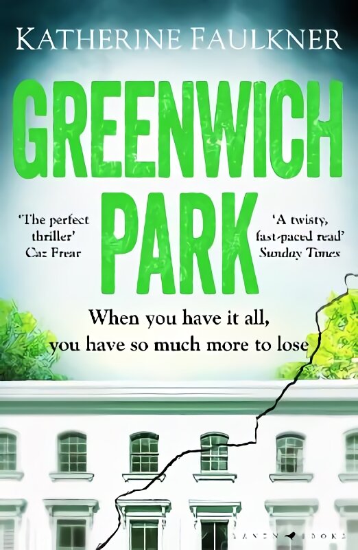 Greenwich Park: A twisty, compulsive debut thriller about friendships, lies and the secrets we keep to protect ourselves kaina ir informacija | Fantastinės, mistinės knygos | pigu.lt
