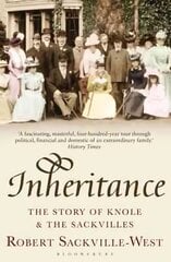 Inheritance: The Story of Knole and the Sackvilles цена и информация | Исторические книги | pigu.lt