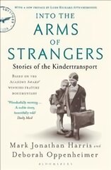 Into the Arms of Strangers: Stories of the Kindertransport цена и информация | Биографии, автобиогафии, мемуары | pigu.lt