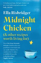 Midnight Chicken: & Other Recipes Worth Living For цена и информация | Биографии, автобиографии, мемуары | pigu.lt