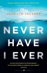 Never Have I Ever: A gripping, clever thriller full of unexpected twists цена и информация | Фантастика, фэнтези | pigu.lt