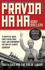 Pravda Ha Ha: Truth, Lies and the End of Europe цена и информация | Биографии, автобиогафии, мемуары | pigu.lt