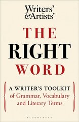 Right Word: A Writer's Toolkit of Grammar, Vocabulary and Literary Terms цена и информация | Пособия по изучению иностранных языков | pigu.lt