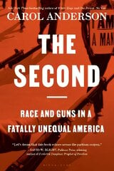 Second: Race and Guns in a Fatally Unequal America kaina ir informacija | Socialinių mokslų knygos | pigu.lt