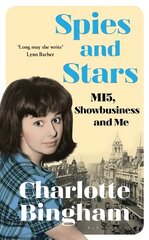 Spies and Stars: MI5, Showbusiness and Me kaina ir informacija | Biografijos, autobiografijos, memuarai | pigu.lt