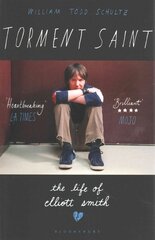 Torment Saint: The Life of Elliott Smith kaina ir informacija | Biografijos, autobiografijos, memuarai | pigu.lt