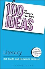 100 Ideas for Primary Teachers: Literacy цена и информация | Книги по социальным наукам | pigu.lt
