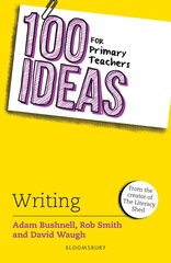 100 Ideas for Primary Teachers: Writing цена и информация | Книги по социальным наукам | pigu.lt