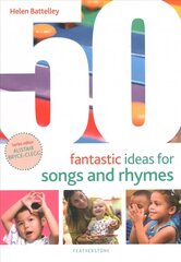 50 Fantastic Ideas for Songs and Rhymes kaina ir informacija | Socialinių mokslų knygos | pigu.lt