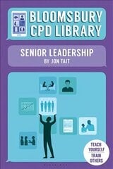 Bloomsbury CPD Library: Senior Leadership kaina ir informacija | Socialinių mokslų knygos | pigu.lt