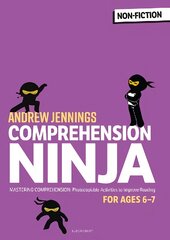 Comprehension Ninja for Ages 6-7: Non-Fiction: Comprehension worksheets for Year 2 kaina ir informacija | Knygos paaugliams ir jaunimui | pigu.lt