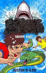 Extreme Adventures: Shark Bait цена и информация | Книги для подростков и молодежи | pigu.lt