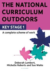 National Curriculum Outdoors: KS1 цена и информация | Книги по социальным наукам | pigu.lt