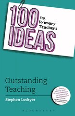 100 Ideas for Primary Teachers: Outstanding Teaching kaina ir informacija | Socialinių mokslų knygos | pigu.lt