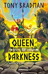 Queen of Darkness: Boudica's army will rise... цена и информация | Книги для подростков и молодежи | pigu.lt