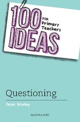 100 Ideas for Primary Teachers: Questioning цена и информация | Книги по социальным наукам | pigu.lt