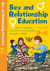 Sex and Relationships Education 9-11: The no nonsense guide to sex education for all primary teachers kaina ir informacija | Socialinių mokslų knygos | pigu.lt