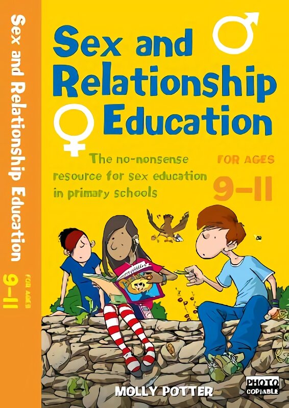 Sex and Relationships Education 9-11: The no nonsense guide to sex education for all primary teachers kaina ir informacija | Socialinių mokslų knygos | pigu.lt