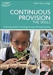 Continuous Provision: The Skills цена и информация | Книги по социальным наукам | pigu.lt