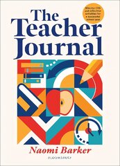 Teacher Journal: Bitesize CPD and reflective activities for a successful school year цена и информация | Книги по социальным наукам | pigu.lt