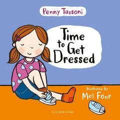 Time to Get Dressed: Getting dressed explained in pictures that you can share цена и информация | Книги для подростков и молодежи | pigu.lt