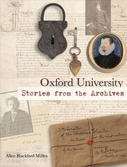 Oxford University: Stories from the Archives цена и информация | Исторические книги | pigu.lt