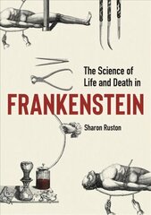 Science of Life and Death in Frankenstein, The kaina ir informacija | Ekonomikos knygos | pigu.lt