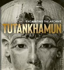 Tutankhamun: Excavating the Archive kaina ir informacija | Istorinės knygos | pigu.lt