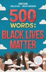 500 Words: Black Lives Matter kaina ir informacija | Knygos paaugliams ir jaunimui | pigu.lt