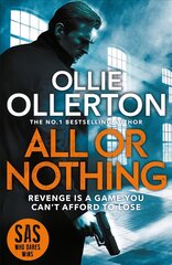 All Or Nothing: the explosive new action thriller from bestselling author and SAS: Who Dares   Wins star цена и информация | Fantastinės, mistinės knygos | pigu.lt