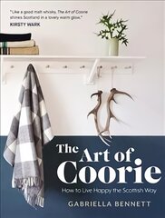 Art of Coorie: How to Live Happy the Scottish Way цена и информация | Путеводители, путешествия | pigu.lt