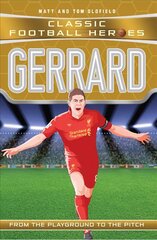 Gerrard (Classic Football Heroes) - Collect Them All!: Liverpool F.C цена и информация | Книги для подростков и молодежи | pigu.lt