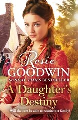 Daughter's Destiny: The heartwarming new tale from Britain's best-loved saga author цена и информация | Фантастика, фэнтези | pigu.lt