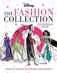 Disney The Fashion Collection Colouring Book: Release your inner stylist and design outfits for Disney's most iconic characters цена и информация | Книги об искусстве | pigu.lt