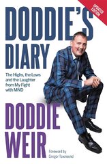 Doddie's Diary: The Highs, the Lows and the Laughter from My Fight with MND цена и информация | Биографии, автобиогафии, мемуары | pigu.lt