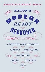 Eaton's Modern Ready Reckoner: Essential Everyday Trivia цена и информация | Книги о питании и здоровом образе жизни | pigu.lt