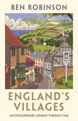 England's Villages: An Extraordinary Journey Through Time цена и информация | Книги об архитектуре | pigu.lt